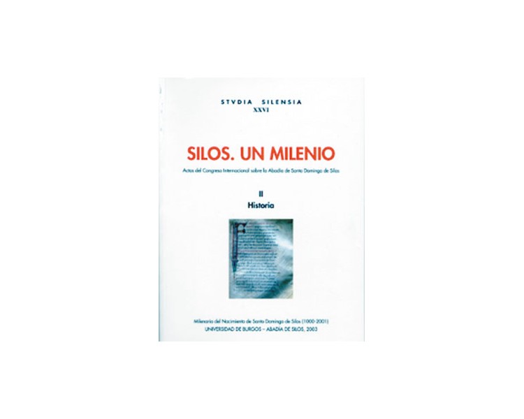 Silos. Un milenio. II Historia