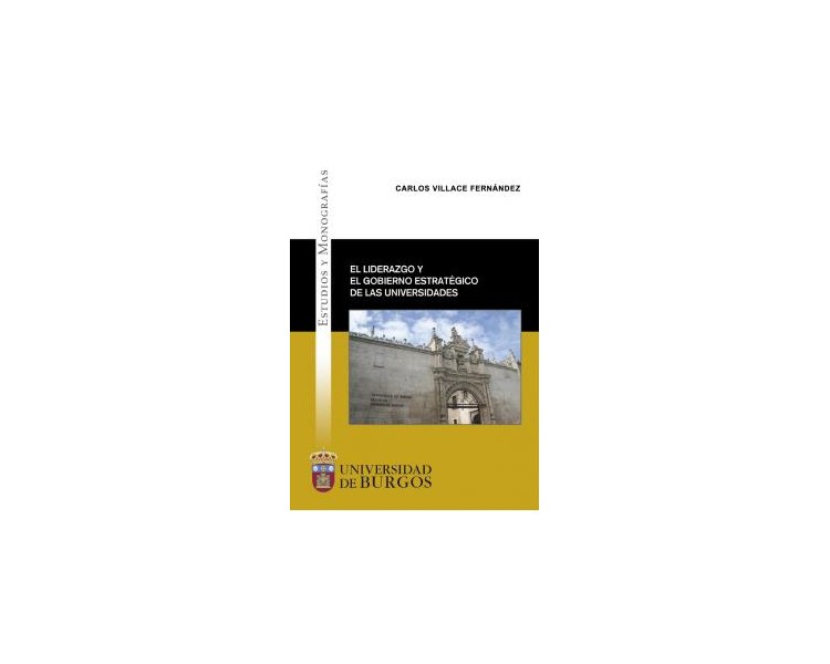 El liderazgo y el gobierno estratégico de las universidades
