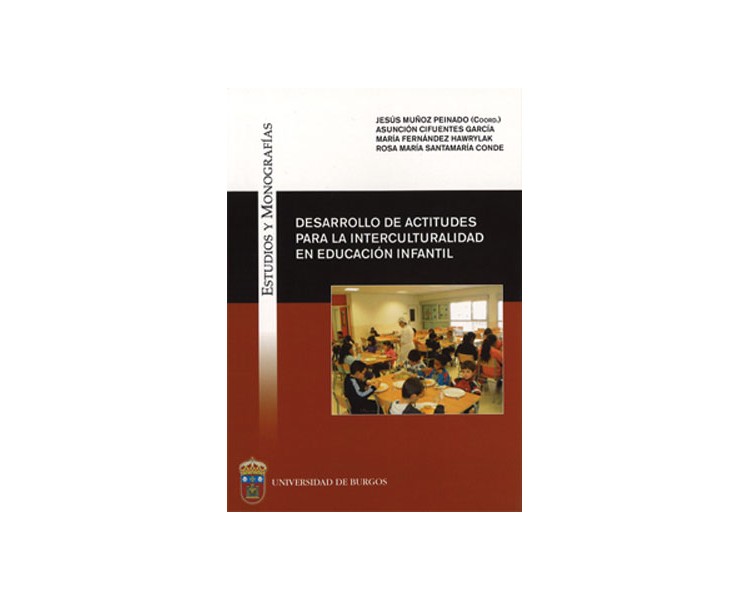Desarrollo de actitudes para la interculturalidad en Educación Infantil Desarrollo de actitudes para la interculturalidad en Educación Infantil