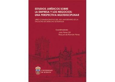 Estudios jurí­dicos sobre la empresa y los negocios: una perspectiva multidisciplinar.