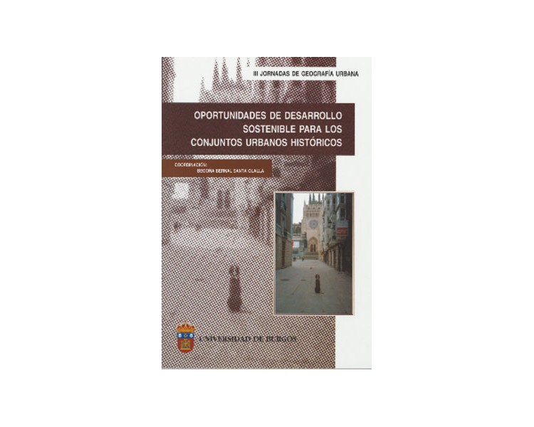 Oportunidades de Desarrollo Sostenible para los Conjuntos Urbanos Históricos