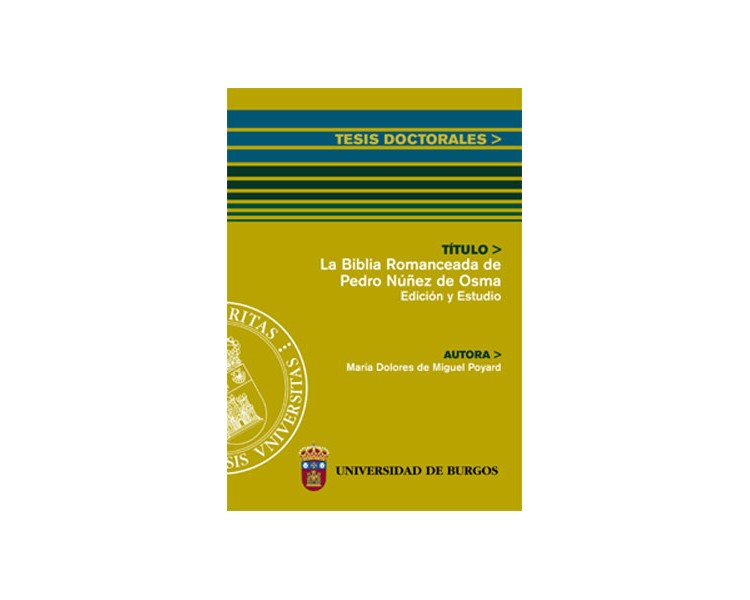 La Biblia romanceada de Pedro Núñez de Osma. Edición y Estudio