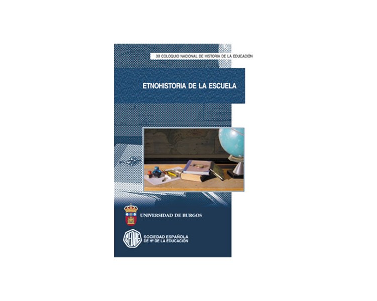 Etnohistoria de la escuela. XII Coloquio nacional de historia de la educación