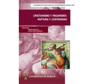 Cristianismo y paganismo: ruptura y continuidad