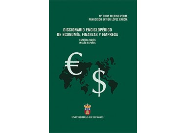 Diccionario enciclopédico de economía, finanzas y empresa (español-inglés; inglés-español)