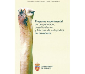Programa experimental de despellejado, desarticulación y fractura de autopodios de mamíferos