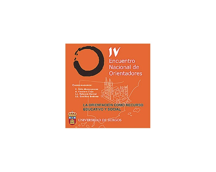 La orientación como recurso educativo y social. IV encuentro nacional de orientadores